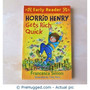 Horrid Henry Gets Rich Quick - PreHugged Children's Book