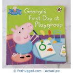 Peppa Pig George's First Day At Playgroup - PreHugged Children's Book