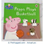Peppa Pig Plays Basketball - PreHugged Children's Book