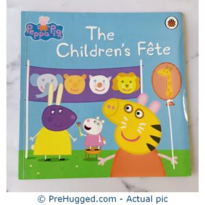 Peppa Pig: The Children's Fête. - PreHugged Children's Book