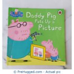 Peppa Pig: Daddy Pig Puts Up A Picture - PreHugged Children's Book