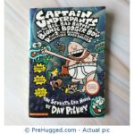Captain Underpants And The Big, Bad Battle Of The Bionic Booger Boy, Part 2: The Revenge Of The Ridiculous Robo-Boogers – The seventh epic novel - PreHugged Children's Book