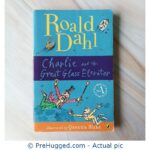 Roald Dahl. Children's Book Charlie And The Great Glass Elevator - PreHugged Children's Book