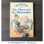 Well loved tales - The Elves and the Shoemaker - PreHugged Children's Book