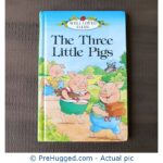 Well loved tales - The Three Little Pigs - PreHugged Children's Book