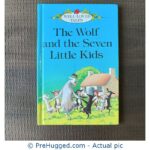 Well loved tales - The Wolf and the Seven Little Kids - PreHugged Children's Book