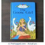 Well loved tales - The Goose Girl - PreHugged Children's Book
