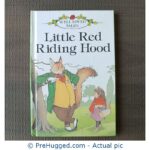 Well loved tales - Little Red Riding Hood - PreHugged Children's Book