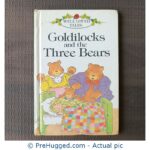 Well loved tales - Goldilocks and the Three Bears - PreHugged Children's Book