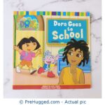 Dora Explorers Dora Goes School Adapted By Leslie Valdes Illustrated By Robert Roper - PreHugged Children's Book
