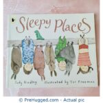 Sleepy Places by Judy Hindley and Tor Freeman - PreHugged Children's Book