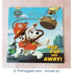 PAW Patrol Pup, Pup, and Away - PreHugged Children's Book