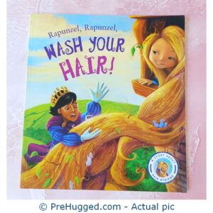 Rapunzel, Rapunzel, Wash Your Hair - PreHugged Children's Book