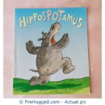Hippospotamus by Jeanne Willis and Tony Ross - PreHugged Children's Book