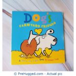 Dog's Farmyard Friends - A Touch And Tickle Book By Emma Dodd - PreHugged Children's Book
