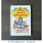 Lady Bird Toodler Book : Going to Playgroup - PreHugged Children's Book