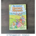 One Hundred Nursery Rhymes - PreHugged Children's Book