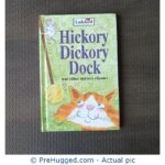 Hickory Dickory Dock and Other Nursery Rhymes - PreHugged Children's Book