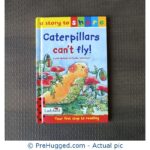 A Story To Share :Caterpillars Can't Fly! - PreHugged Children's Book