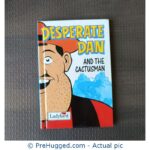 Desperate Dan and the Cactusman - PreHugged Children's Book