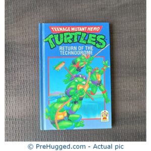 Teenage Mutant Hero Turtles: Return of the Technodrome - PreHugged Children's Book