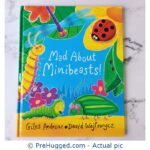 Mad About Minibeasts! Giles Andreae David Wojtowycz - PreHugged Children's Book