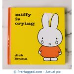 Miffy Is Crying Dick Bruna - PreHugged Children's Book