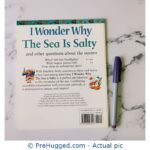 I Wonder Why The Sea Is Salty And Other Questions About The Oceans - PreHugged Children's Book