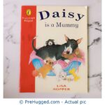 Daisy Is A Mummy - PreHugged Children's Book