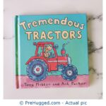 Tremendous Tractors Tony Mitton And Ant Parker - PreHugged Children's Book