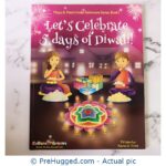 Let's Celebrate 5 Days Of Diwali - PreHugged Children's Book