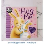 Hug Me By Daniela Dogliani - PreHugged Children's Book