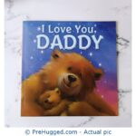 I Love You, Daddy - PreHugged Children's Book
