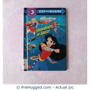 Showdown in Space DC Super Hero Girls - Level 3 Step into Reading (Hardcover) - PreHugged Children's Book