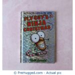 New York Times Bestselling Series Fly Guy's Ninja Christmas Tedd Arnold - PreHugged Children's Book