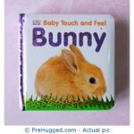 Baby Touch and Feel Bunny - PreHugged Children's Book
