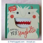 NEVER FEED A YETI spaghetti - PreHugged Children's Book