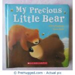 My Precious Little Bear - PreHugged Children's Book
