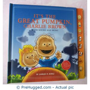 IT'S THE GREAT PUMPKIN, CHARLIE BROWN WITH SOUND AND MUSIC - PreHugged Children's Book