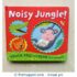 Noisy Jungle Board book