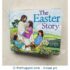 THE EASTER STORY by Patricia A. Pingry