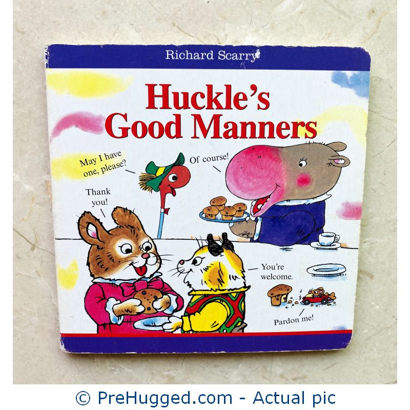 Richard Scarry Huckle’s Good Manners Board book