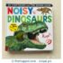 Noisy Dinosaurs (My First) Board book