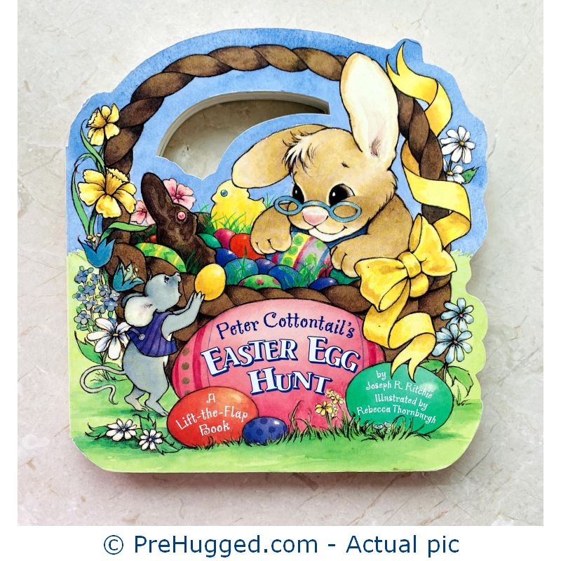 Peter Cottontail’s Easter Egg Hunt Board book