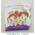 I Have Feelings, Too! A Little Angels Board Book