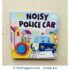 Noisy Police Car Sounds Board Board book