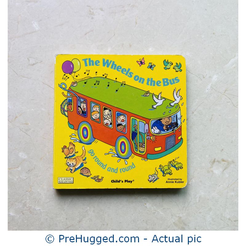 The Wheels on the Bus: Go Round and Round by Annie Kubler