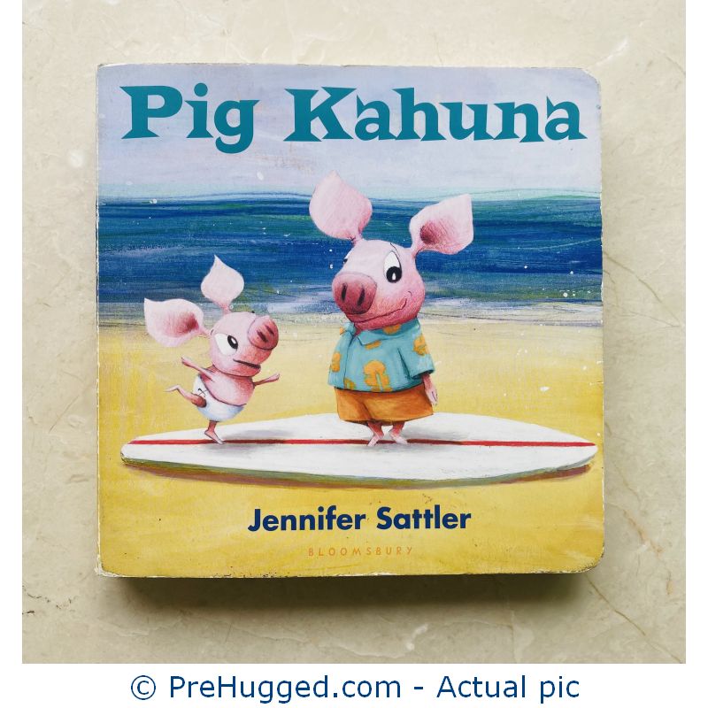 Pig Kahuna by Jennifer Sattler