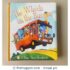 The Wheels on the Bus Storybook