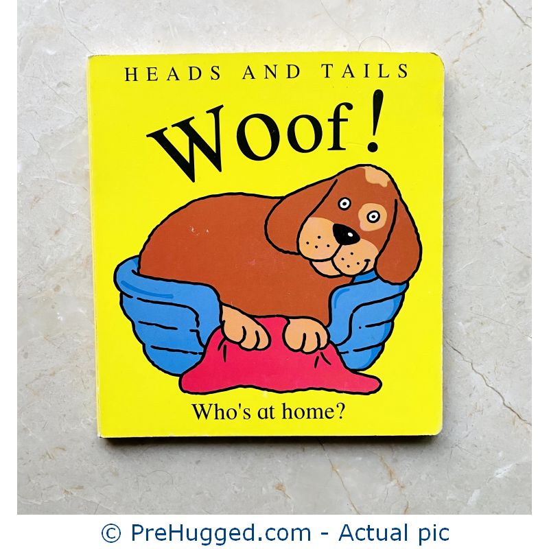 Woof! Who’s at Home? (Heads and Tails) Board book
